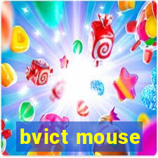 bvict mouse